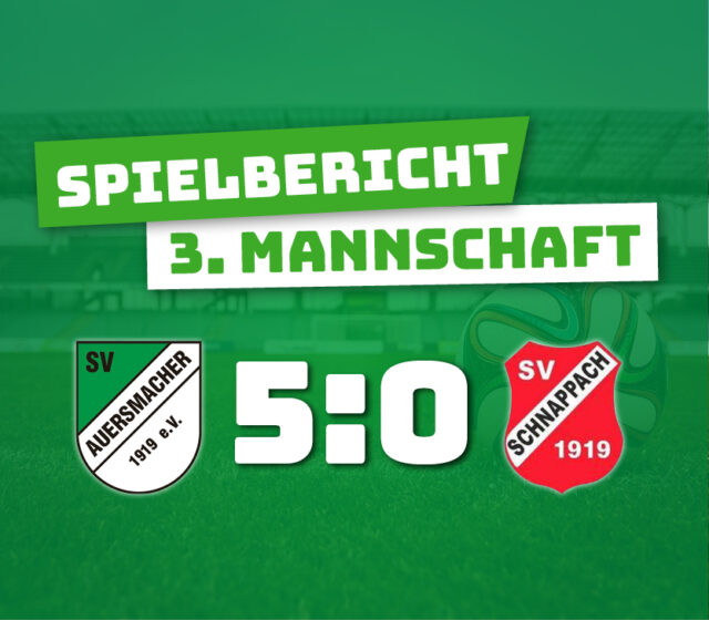 SV Auersmacher Dritt – SV Schnappach 5:0 (2:0)