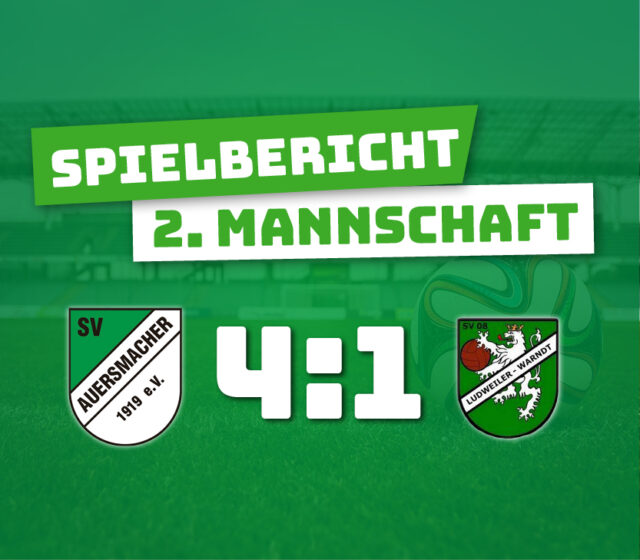 SV Auersmacher U23 – SV Ludweiler 4:1 (3:0)
