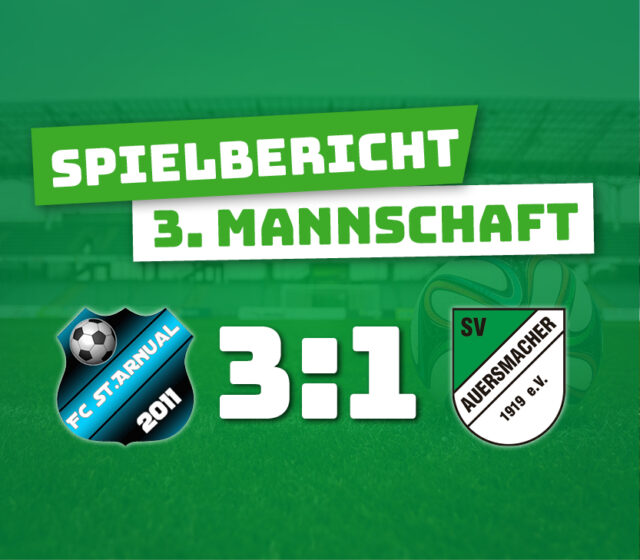 FC St. Arnual – SV Auersmacher Dritt 3:1 (2:0)