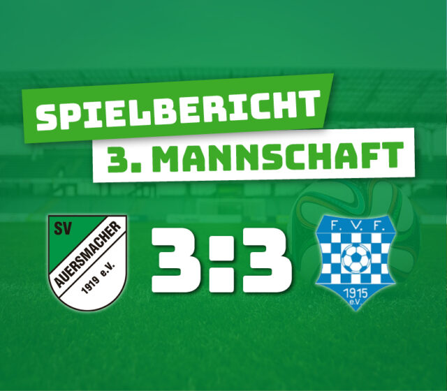 SV Auersmacher Dritt – FV Fischbach 3:3 (1:1)