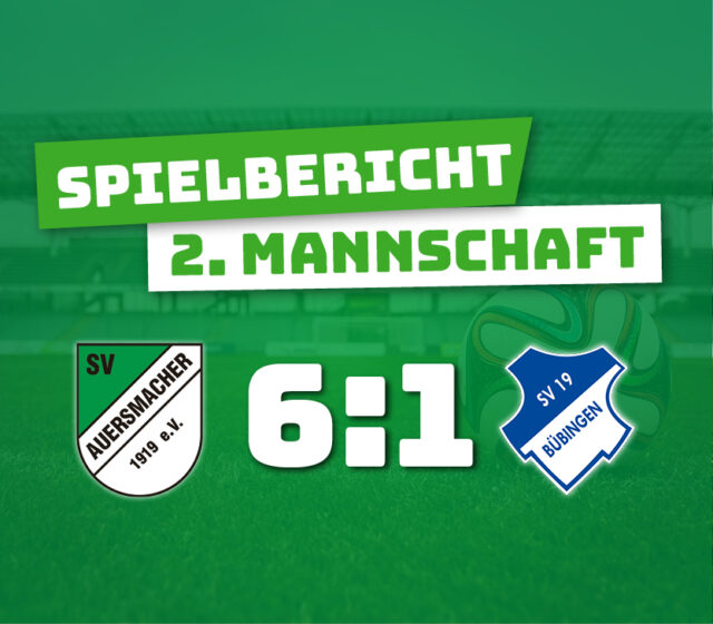 SV Auersmacher U23 – SV 19 Bübingen 6:1 (3:1)