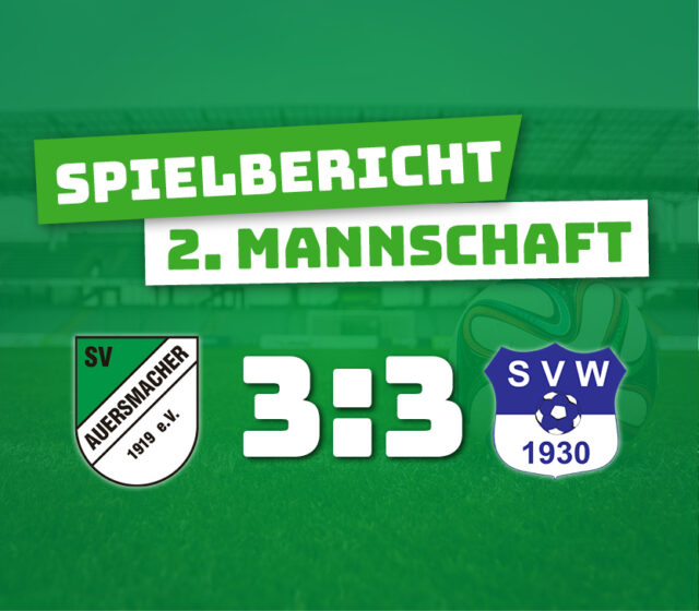 SV Auersmacher U23 – SV Walpershofen 3:3 (1:1)