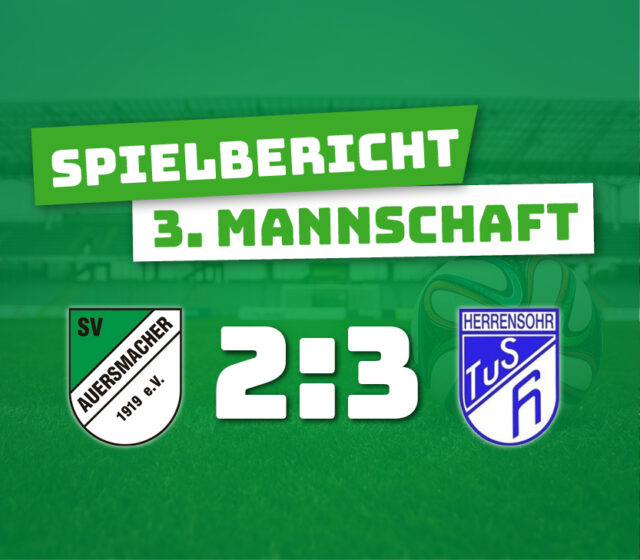 SV Auersmacher Dritt – TuS Herrensohr 2:3 (2:2)