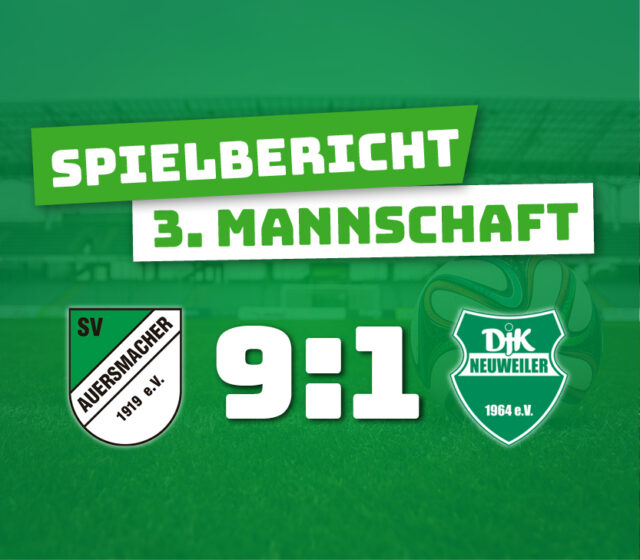 SV Auersmacher Dritt – DJK Neuweiler 9:1 (5:0)