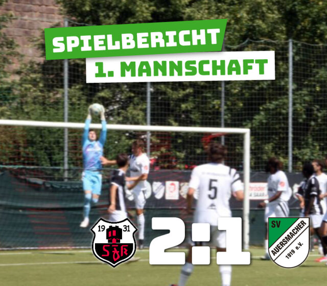 Sportfreunde Köllerbach – SV Auersmacher 2:1