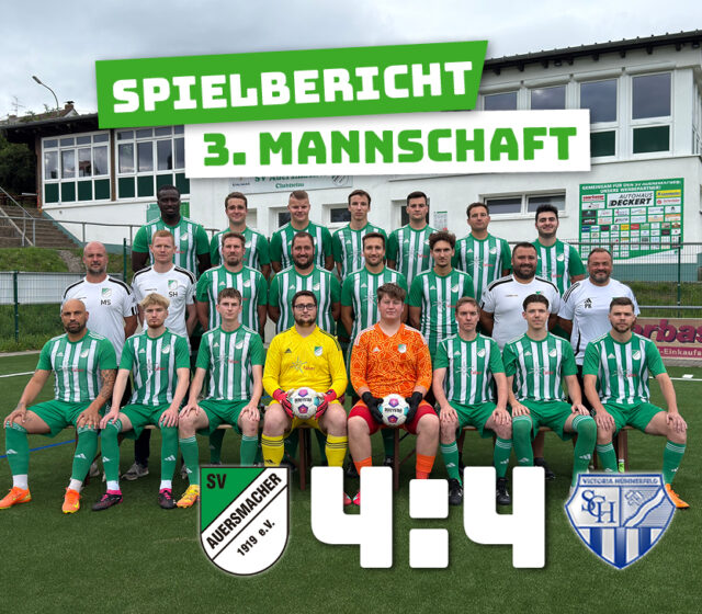 SV Auersmacher Dritt – SC Viktoria Hühnerfeld 4:4 (1:1)