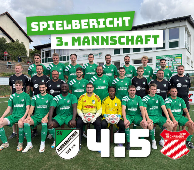 SV Auersmacher Dritt – TuS Eschringen 4:5 (3:2)