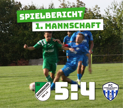SV Auersmacher – FC Emmelshausen 5:4 (1:3)